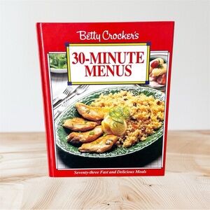 Betty Crocker’s 30-Minute Menus Cookbook (1992)